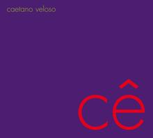 Caetano Veloso: Cê