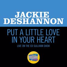 Jackie DeShannon: Put A Little Love In Your Heart (Live On The Ed Sullivan Show, February 1, 1970) (Put A Little Love In Your Heart)