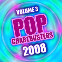 The CDM Chartbreakers: POP Chartbusters 2008 Vol. 3