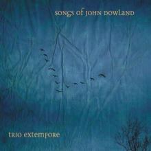 Trio Extempore: Songs of John Dowland