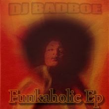 BadboE: Funkaholic EP