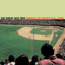 The Great Jazz Trio: Someday My Prince Will Come