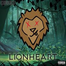 Geko: LionHeart