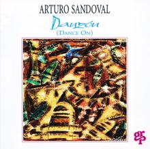 Arturo Sandoval: Danzon (Dance On)