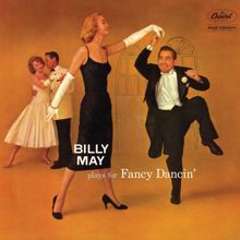 Billy May: Plays For Fancy Dancin'