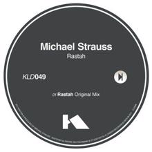 Michael Strauss: Rastah