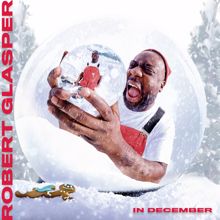 Robert Glasper: In December