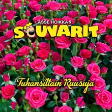 Lasse Hoikka & Souvarit: Tuhansittain ruusuja