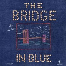 The Brooklyn Bridge: The Bridge in Blue