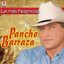 Pancho Barraza: La Más Hermosa