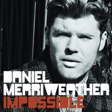 Daniel Merriweather: Impossible (Sticky Remix)