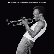 Miles Davis: The Complete Jack Johnson Sessions