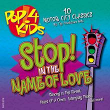 The Countdown Kids: Pop 4 Kids: Stop In the Name of Love