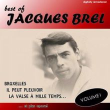 Jacques Brel: Best Of, Vol. 1 (Digitally Remastered)