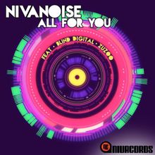 Nivanoise: All for You