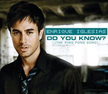 Enrique Iglesias: Do You Know? (The Ping Pong Song) (International Version)