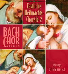 Bach-Chor Siegen: Gloria - Hört der Engel helle Lieder