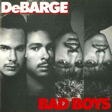 DeBarge: Bad Boys