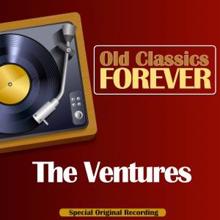 The Ventures: Old Classics Forever