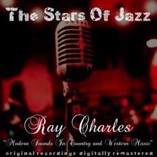 Ray Charles: The Stars of Jazz: Modern Sounds in Country and Western Music