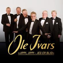 Ole Ivars: Jippi, jippi, jeg er blid