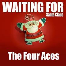 The Four Aces: Waiting for Santa Claus