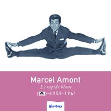 Marcel Amont: Heritage - Le Rapide Blanc - Polydor (1959-1961)