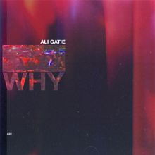Ali Gatie: Why