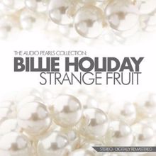 Billie Holiday: Strange Fruit The Audio Pearls Collection