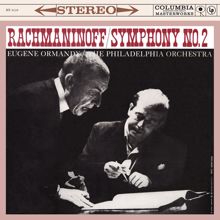 Eugene Ormandy: Rachmaninoff: Symphony No. 2 in E Minor, Op. 27