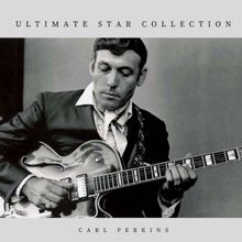 Carl Perkins: Ultimate Star Collection