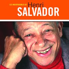 Henri Salvador: Les Indispensables