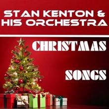 Stan Kenton & His Orchestra: Christmas Songs