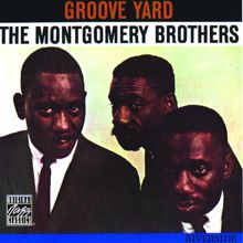 The Montgomery Brothers: Groove Yard