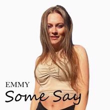 EMMY: Some Say