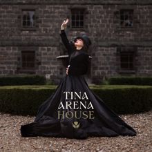 Tina Arena: House