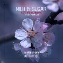 Milk & Sugar feat. Nomfusi: Heat (African Day) [Milk & Sugar African Heat Mix]