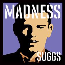 Madness: Madness, by Suggs