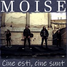 Moise: Cine ești, cine sunt