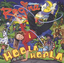 Regina: Regina I Hoola Hopla