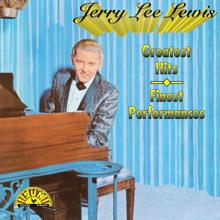 Jerry Lee Lewis: Greatest Hits - Finest Performances