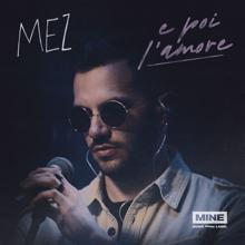 Mez: e poi l'amore