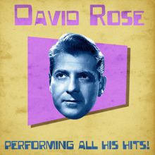 David Rose: Performing All His Hits! (Remastered)