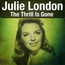 Julie London: The Thrill Is Gone