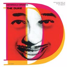 Duke Ellington: Historically Speaking - The Duke (Remastered 2014)