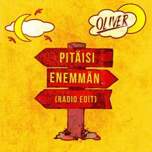 Oliver: Pitäisi enemmän