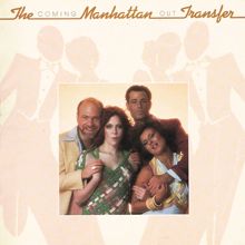 THE MANHATTAN TRANSFER: Coming Out