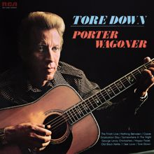 Porter Wagoner: Tore Down