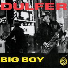 Hans Dulfer: Big Boy