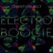 Christian Belt: Electro Boogie